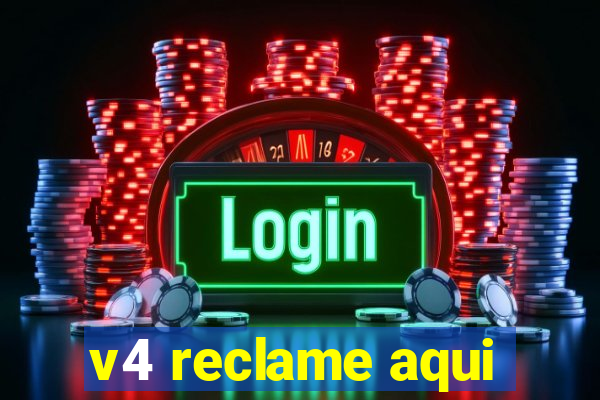 v4 reclame aqui